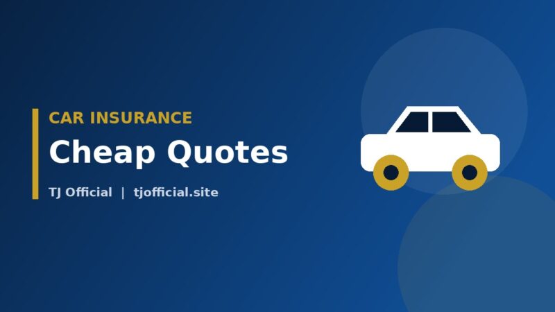 How to Get Cheap Car Insurance Quotes Online: 10 Proven Ways
